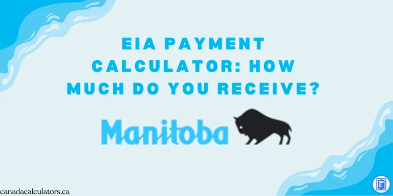 Manitoba EIA Payment Calculator canadacalculators.ca