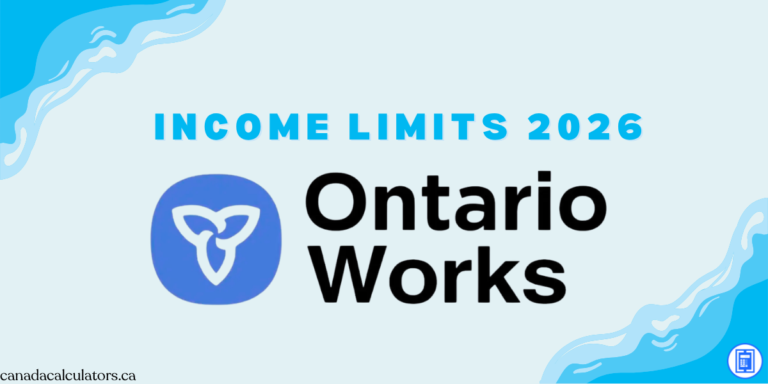 Ontario Works Income Limits 2026 canadacalculators.ca
