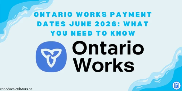 ontario works payment dates canadacalculators.ca