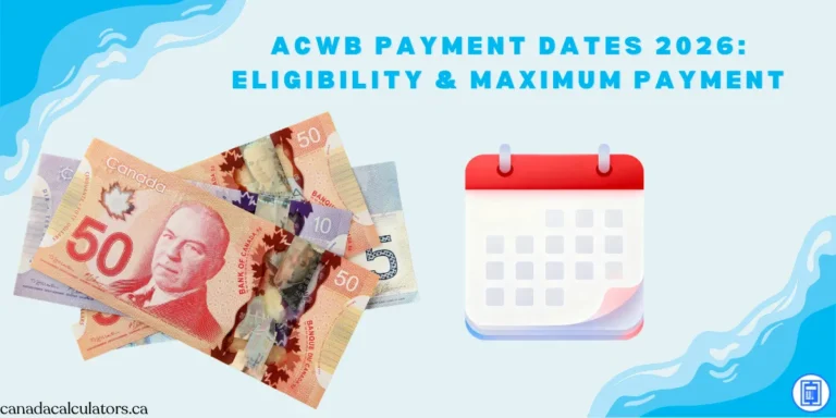 Advanced Canada Workers Benefit Payment Dates 2026 canadacalculators.ca