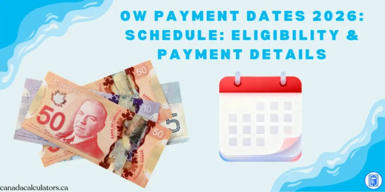 Ontario Works Payment Dates 2026 canadacalculators.ca